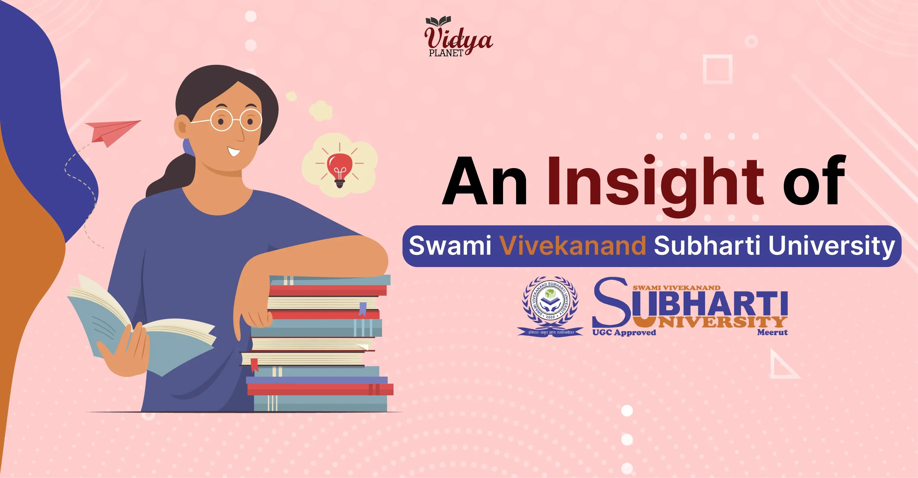 An Insight Into Swami Vivekanand Subharti University
